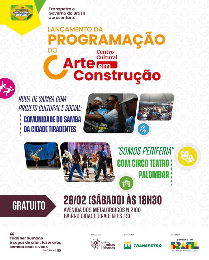 Transpetro e Instituto Pombas Urbanas inauguram programação cultural continuada e gratuita na Cidade Tiradentes com teatro e samba